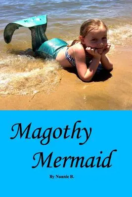 Sirena Magothy: Mermaid - Magothy Mermaid: Mermaid