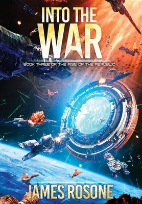 Into the War: Cartea a treia - Into the War: Book Three