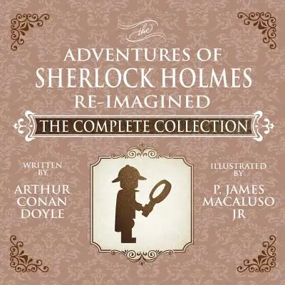 Aventurile lui Sherlock Holmes - Re-Imagined - Colecția completă - The Adventures of Sherlock Holmes - Re-Imagined - The Complete Collection