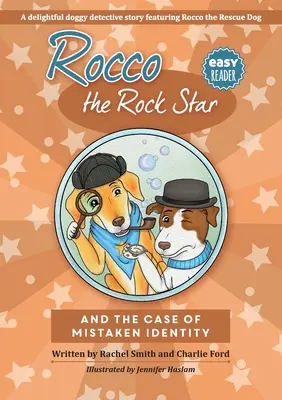 Rocco the Rock Star and the Case of the Mistaken Identity: Easy Reader Detective Dog Carte cu capitole - Rocco the Rock Star and the Case of the Mistaken Identity: Easy Reader Detective Dog Chapter Book