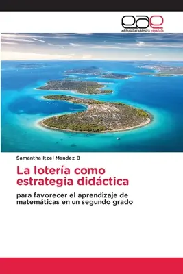 La lotera como strategia didctica - La lotera como estrategia didctica