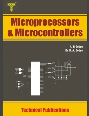 Microprocesoare și microcontrolere: 8086 și 8051 Arhitectură, programare și interfațare - Microprocessors and Microcontrollers: 8086 and 8051 Architecture, Programming and Interfacing