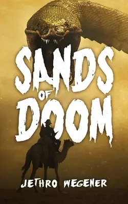 Sands Of Doom: Un thriller arheologic - Sands Of Doom: An Archaeological Thriller
