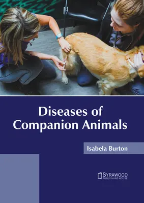 Bolile animalelor de companie (Diseases of Companion Animals) - Diseases of Companion Animals