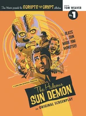 Scripts from the Crypt (hardback): The Hideous Sun Demon