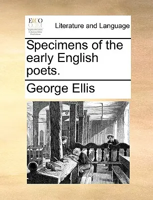 Specimens of the Early English Poets.