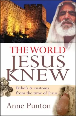 Lumea pe care a cunoscut-o Iisus - The World Jesus Knew