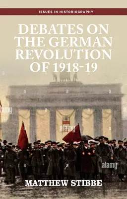 Dezbateri privind revoluția germană din 1918-19 - Debates on the German Revolution of 1918-19