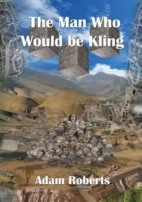 Omul care ar fi fost Kling - The Man Who Would Be Kling