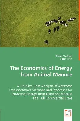 Economia energiei din gunoiul de grajd - The Economics of Energy from Animal Manure