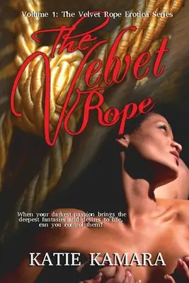 Erotica frânghiei de catifea: Volume One - The Velvet Rope Erotica: Volume One