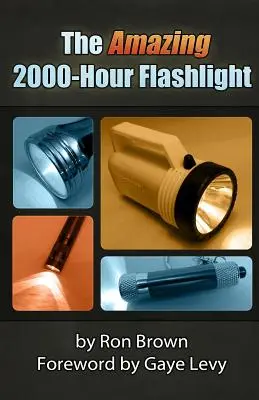 Uimitoarea lanternă de 2000 de ore - The Amazing 2000-Hour Flashlight