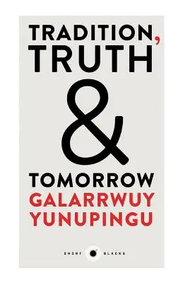 Tradiție, adevăr și mâine - Tradition, Truth and Tomorrow