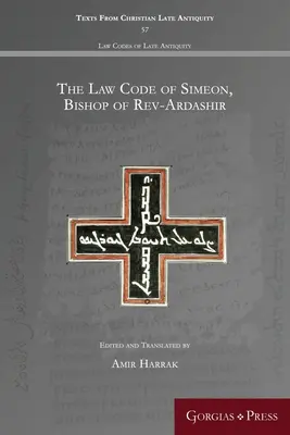 Codul de legi al lui Simeon, episcop de Rev-Ardashir - The Law Code of Simeon, Bishop of Rev-Ardashir