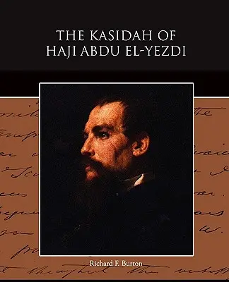Kasidah-ul lui Haji Abdu El-Yezdi - The Kasidah of Haji Abdu El-Yezdi