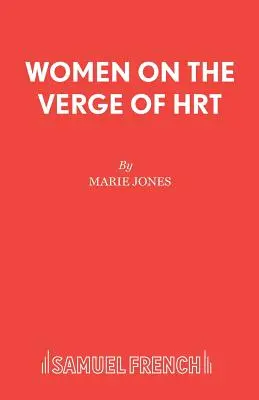Femeile în pragul HRT - Women on the Verge of HRT