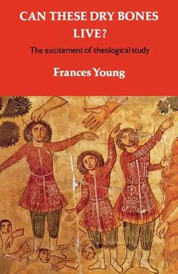 Can These Dry Bones Live?: Emoția studiului teologic - Can These Dry Bones Live?: The Excitement of Theological Study