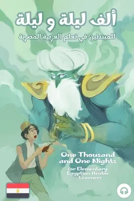 O mie și una de nopți pentru cursanții de limbă arabă egipteană elementară - One Thousand and One Nights for Elementary Egyptian Arabic Language Learners