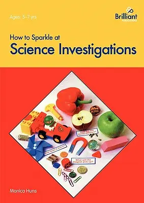 Cum să strălucești la investigațiile științifice - How to Sparkle at Science Investigations