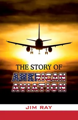 Povestea aviației americane - The Story of American Aviation