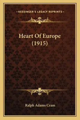 Inima Europei (1915) - Heart Of Europe (1915)