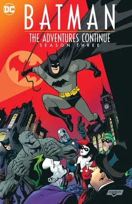 Batman: Aventurile continuă sezonul trei - Batman: The Adventures Continue Season Three