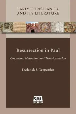 Învierea în Paul: Cogniție, metaforă și transformare - Resurrection in Paul: Cognition, Metaphor, and Transformation
