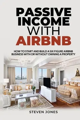 Venituri pasive cu Airbnb - Passive Income With Airbnb