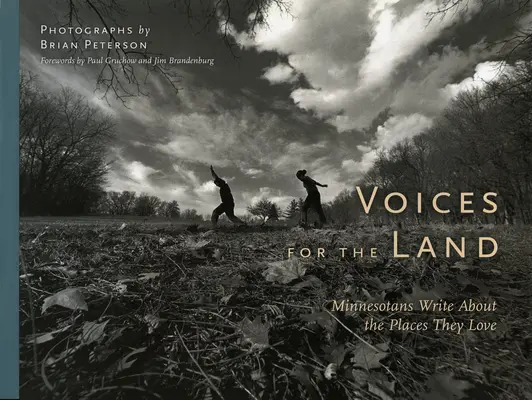 Voices for the Land: Minnesotans scriu despre locurile pe care le iubesc - Voices for the Land: Minnesotans Write about the Places They Love