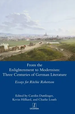 From the Enlightenment to Modernism: Trei secole de literatură germană - From the Enlightenment to Modernism: Three Centuries of German Literature