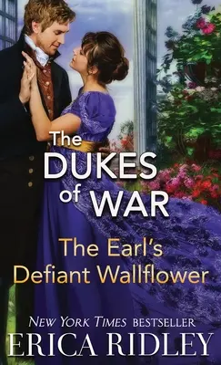 Floarea de perete provocatoare a contelui - The Earl's Defiant Wallflower