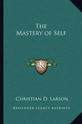 Stăpânirea de sine - The Mastery of Self