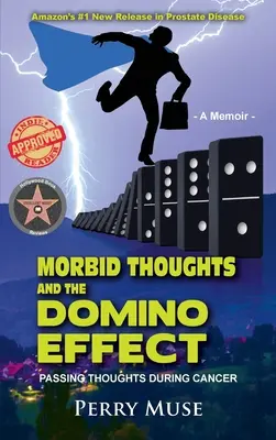 Morbid Thoughts and the Domino Effect (Gânduri morbide și efectul domino): Gânduri trecătoare în timpul cancerului - Morbid Thoughts and the Domino Effect: Passing Thoughts During Cancer