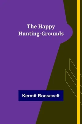 Happy Hunting-Grounds - The Happy Hunting-Grounds