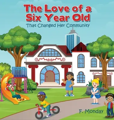 Dragostea unei fetițe de șase ani: Care i-a schimbat comunitatea - The Love of a Six Year Old: That Changed Her Community
