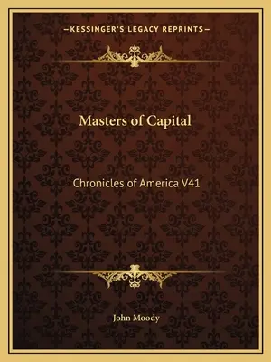 Masters of Capital: Cronici din America V41 - Masters of Capital: Chronicles of America V41