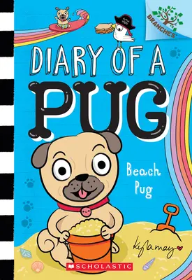 Pug de plajă: A Branches Book (Jurnalul unui Pug #10) - Beach Pug: A Branches Book (Diary of a Pug #10)