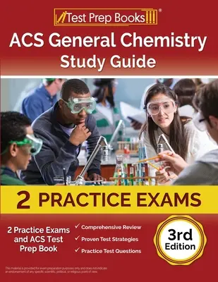 ACS General Chemistry Study Guide: 2 examene practice și carte de pregătire pentru testul ACS [ediția a 3-a] - ACS General Chemistry Study Guide: 2 Practice Exams and ACS Test Prep Book [3rd Edition]