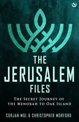 Dosarele Ierusalimului: Călătoria secretă a Menorei către Oak Island - The Jerusalem Files: The Secret Journey of the Menorah to Oak Island