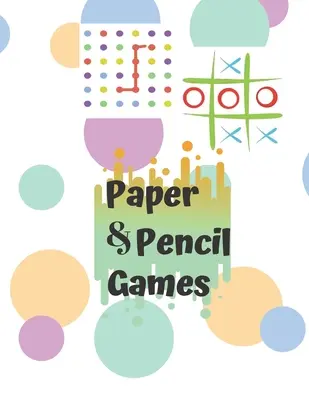 Jocuri cu hârtie și creion: Paper & Pencil Games: 2 Player Activity Book, Blue - Tic-Tac-Toe, Dots and Boxes - Noughts And Crosses (X and O) -- Fu - Paper & Pencil Games: Paper & Pencil Games: 2 Player Activity Book, Blue - Tic-Tac-Toe, Dots and Boxes - Noughts And Crosses (X and O) -- Fu