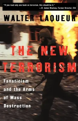 Noul terorism: Fanatismul și armele de distrugere în masă - The New Terrorism: Fanaticism and the Arms of Mass Destruction