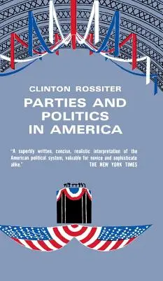 Partide și politică în America - Parties and Politics in America