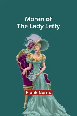 Moran de pe Lady Letty - Moran of the Lady Letty