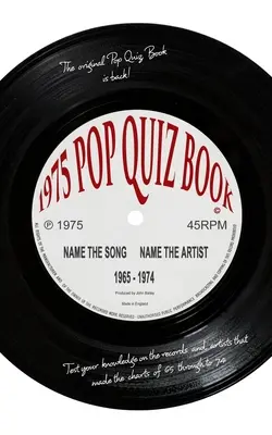 Pop Quiz Book (1975): Nume cântec Nume artist 1965 -1974 - Pop Quiz Book (1975): Name the Song Name the Artist 1965 -1974
