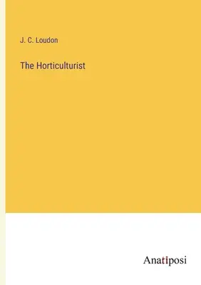 The Horticulturist