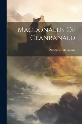 Macdonalds din Clanranald - Macdonalds Of Clanranald