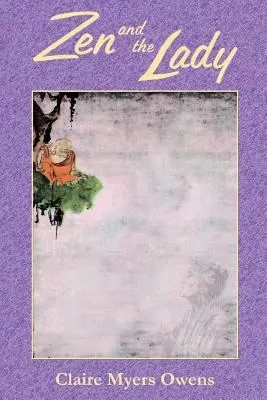 Zen și doamna - Zen and the Lady