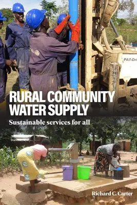 Alimentarea cu apă a comunităților rurale: Servicii durabile pentru toți - Rural Community Water Supply: Sustainable Services for All