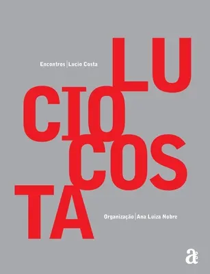 Lucio Costa - Întâlniri - Lucio Costa - Encontros