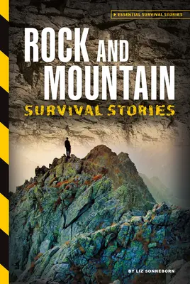 Povești de supraviețuire pe stâncă și pe munte - Rock and Mountain Survival Stories